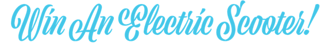Win An Electric Scooter!